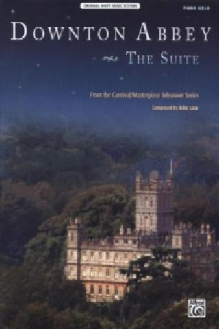 Kniha Downtown Abbey: The Suite John Lunn