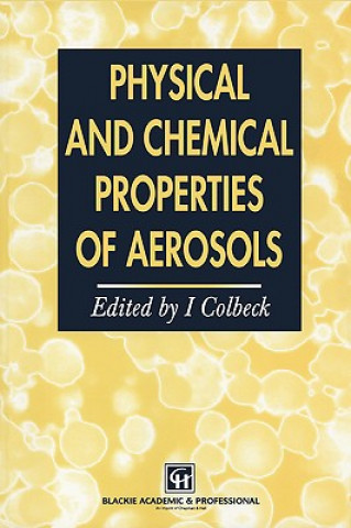 Książka Physical and Chemical Properties of Aerosols Ian Colbeck