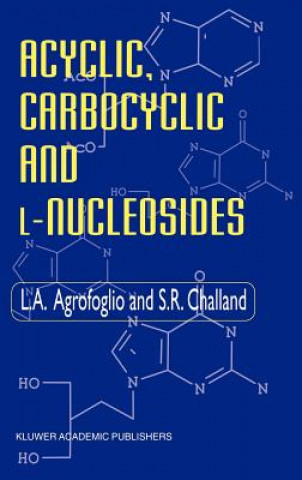 Buch Acyclic, Carbocyclic and L-Nucleosides L. Agrofoglio