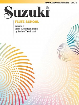 Carte Suzuki Flute School, Piano Accompaniments. Vol.6 Shinichi Suzuki