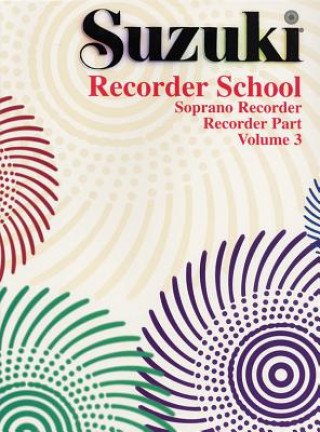 Carte Suzuki Recorder School, Soprano Recorder. Vol.3 Shinichi Suzuki