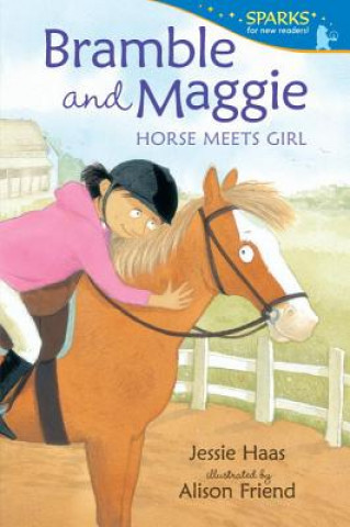 Книга Bramble and Maggie: Horse Meets Girl Jessie Haas