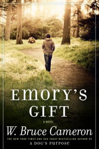 Könyv Emory's Gift W. Bruce Cameron