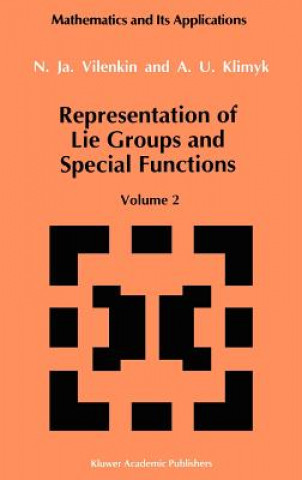 Kniha Representation of Lie Groups and Special Functions N. Y. Vilenkin