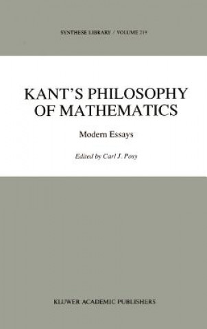 Könyv Kant's Philosophy of Mathematics C. J. Posy