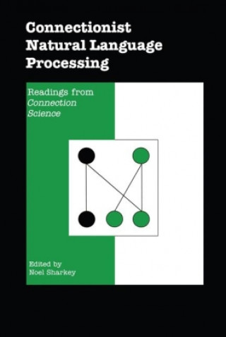 Book Connectionist Natural Language Processing Noel Sharkey