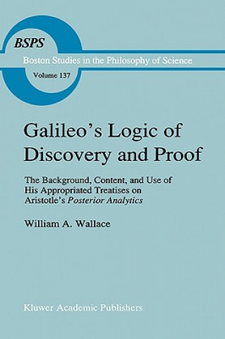 Book Galileo's Logic of Discovery and Proof W. A. Wallace