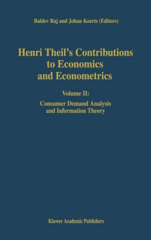 Книга Henri Theil's Contributions to Economics and Econometrics J. Koerts