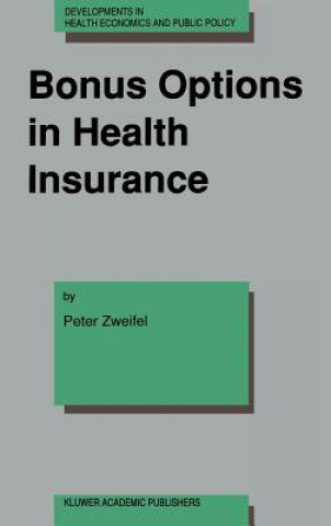 Carte Bonus Options in Health Insurance P. Zweifel