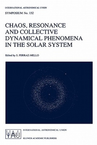 Knjiga Chaos, Resonance and Collective Dynamical Phenomena in the Solar System Sylvio Ferraz-Mello