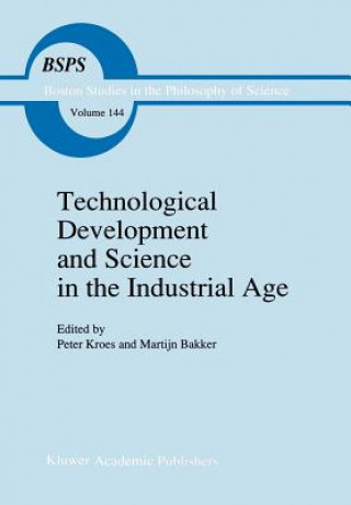 Kniha Technological Development and Science in the Industrial Age M. Bakker