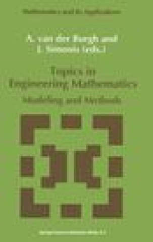 Könyv Topics in Engineering Mathematics A. H. Van Der Burgh