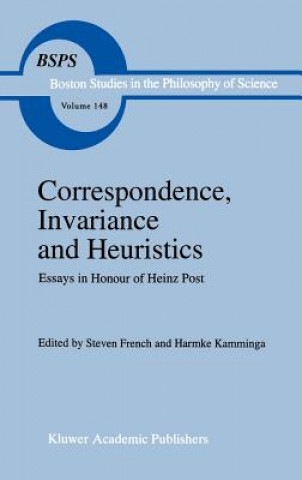 Könyv Correspondence, Invariance and Heuristics S. French