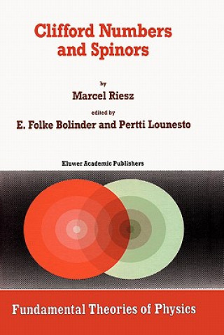 Book Clifford Numbers and Spinors Marcel Riesz