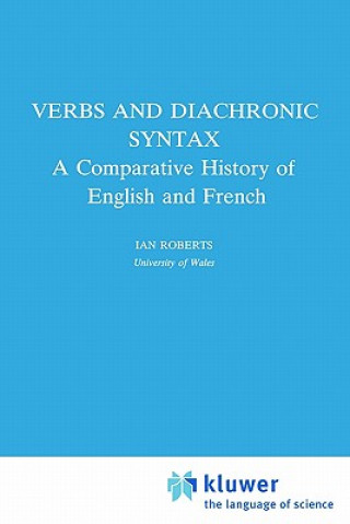 Könyv Verbs and Diachronic Syntax I. G. Roberts