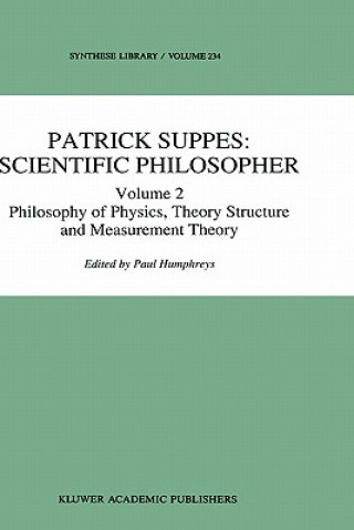 Carte Patrick Suppes: Scientific Philosopher P. Humphreys