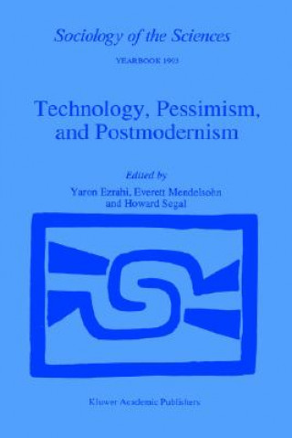 Carte Technology, Pessimism, and Postmodernism Yaron Ezrahi