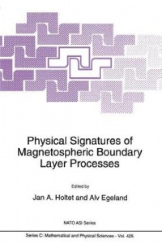 Carte Physical Signatures of Magnetospheric Boundary Layer Processes J. A. Holtet