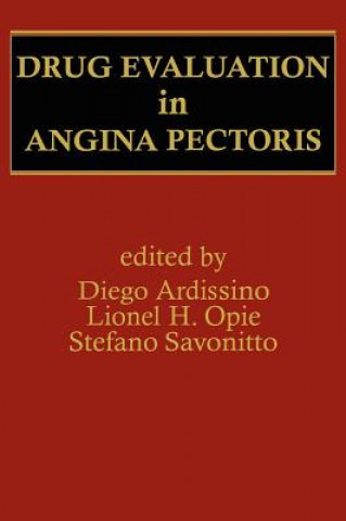 Könyv Drug Evaluation in Angina Pectoris Gianluigi Ardissino