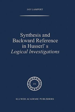 Könyv Synthesis and Backward Reference in Husserl's Logical Investigations J. Lampert