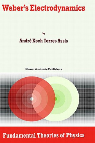 Książka Weber's Electrodynamics A. K. Assis