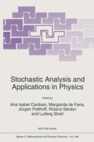 Carte Stochastic Analysis and Applications in Physics Ana Isabel Cardoso