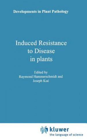 Book Induced Resistance to Disease in Plants R. Hammerschmidt