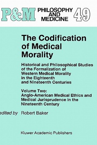 Kniha Codification of Medical Morality R. B. Baker