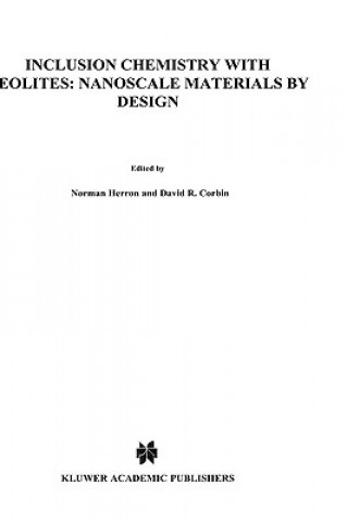 Carte Inclusion Chemistry with Zeolites: Nanoscale by Design N. Herron