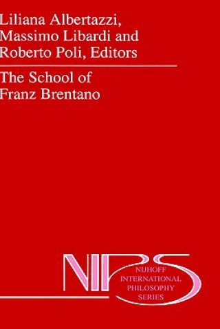 Kniha School of Franz Brentano L. Albertazzi