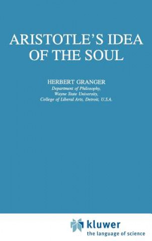 Könyv Aristotle's Idea of the Soul H. Granger