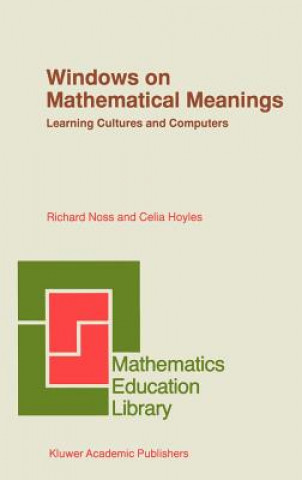 Kniha Windows on Mathematical Meanings R. Noss