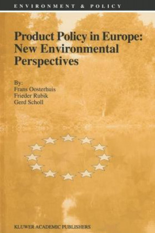 Book Product Policy in Europe: New Environmental Perspectives F. Oosterhuis