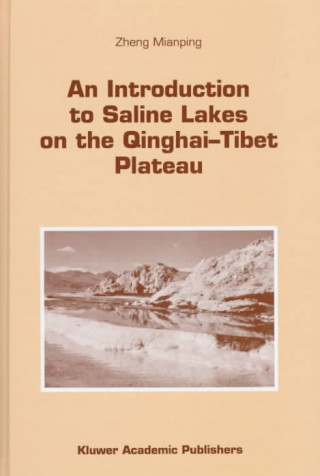 Libro An Introduction to Saline Lakes on the Qinghai Tibet Plateau heng Mianping