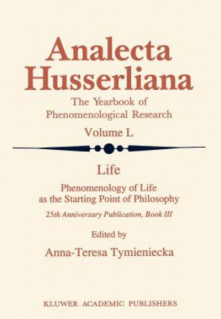 Carte Life Phenomenology of Life as the Starting Point of Philosophy Anna-Teresa Tymieniecka