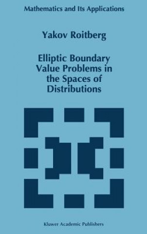 Книга Elliptic Boundary Value Problems in the Spaces of Distributions Y. Roitberg