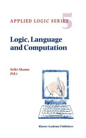 Buch Logic, Language and Computation S. Akama