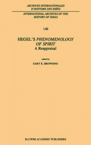 Kniha Hegel's Phenomenology of Spirit: A Reappraisal G. K. Browning