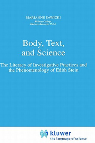 Knjiga Body, Text, and Science M. Sawicki