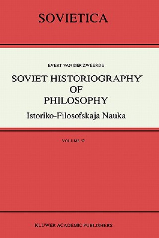 Kniha Soviet Historiography of Philosophy Evert van der Zweerde