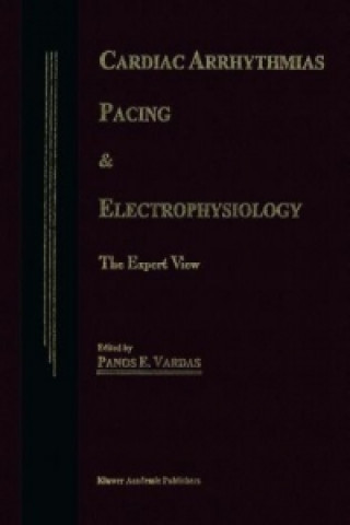 Książka Cardiac Arrhythmias, Pacing & Electrophysiology P. E. Vardas