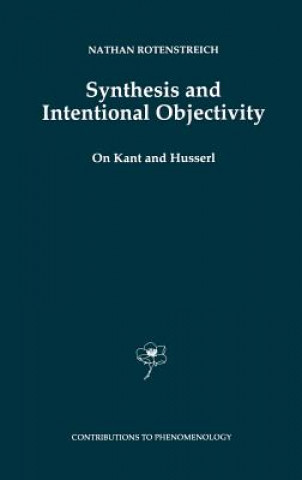 Knjiga Synthesis and Intentional Objectivity Nathan Rotenstreich