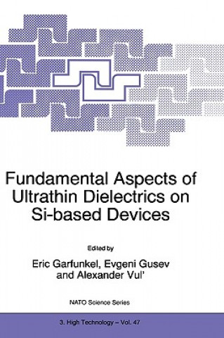 Carte Fundamental Aspects of Ultrathin Dielectrics on Si-based Devices Eric Garfunkel
