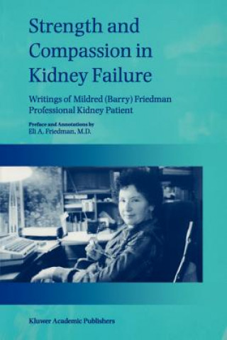 Kniha Strength and Compassion in Kidney Failure E. A. Friedman