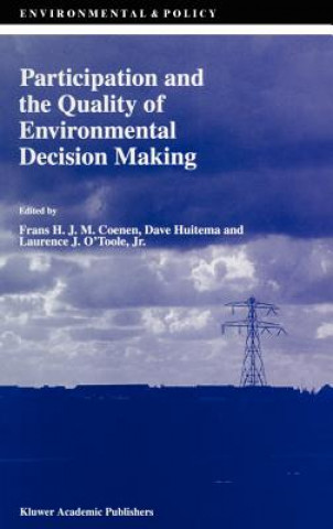 Kniha Participation and the Quality of Environmental Decision Making F. Coenen