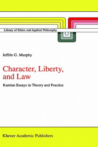 Livre Character, Liberty and Law J. G. Murphy