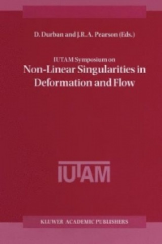 Carte IUTAM Symposium on Non-Linear Singularities in Deformation and Flow D. Durban
