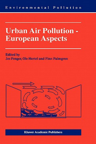 Книга Urban Air Pollution - European Aspects J. Fenger