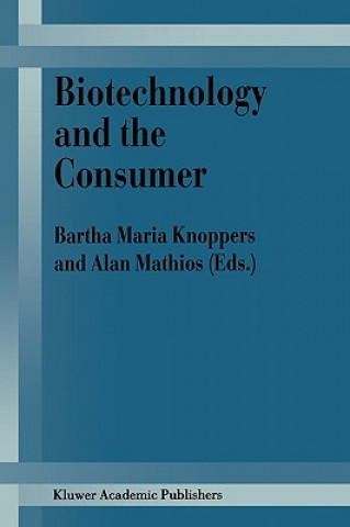 Carte Biotechnology and the Consumer B. M. Knoppers