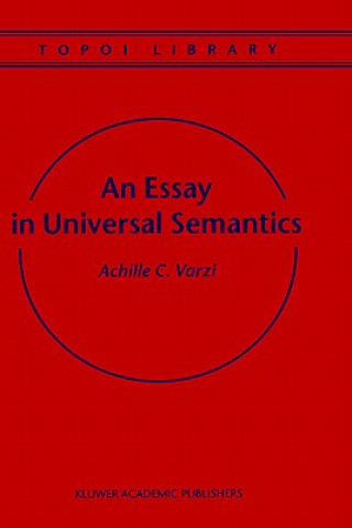 Book Essay in Universal Semantics Achille C. Varzi